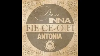 Dara x INNA x Antonia x Carla's Dreams-Fie Ce-o Fi (Instrumental Version)