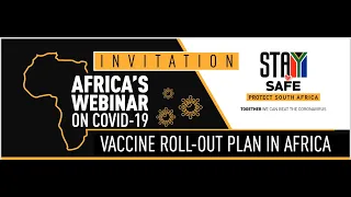 Africa’s webinar on COVID-19 vaccine roll out plan in Africa