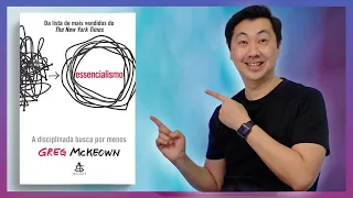 LIVRO ESSENCIALISMO POR GREG MCKEOWN | A DISCIPLINADA BUSCA POR MENOS