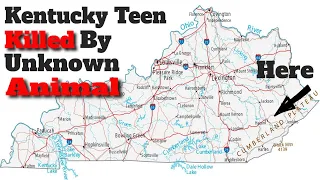 Kentucky Teen Killed By Unknown Animal