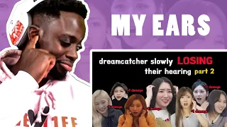 MUSALOVEL1FE Reacts to introducing dreamcatcher slowly losing their hearing part 2 😱