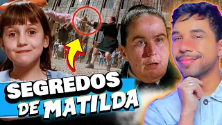 SEGREDOS E CURIOSIDADES DE MATILDA - BASTIDORES DO FILMES