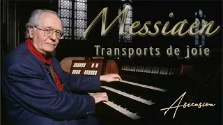 Olivier Messiaen - “TRANSPORTS de JOIE” (L’Ascension: III)