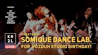Anastasia SOMIQUE DANCE LAB. | Vozduh Studio Birthday | KR2L.RU