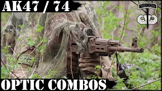 AK47 / 74 Optic Combos! What I use on AKs and why...