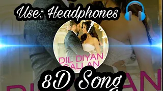 USE:HEADPHONES🎧|Dil Diyan Gallan|tiger zinda hai|Salman Khan |Katrina k|Atif aslam |vishal& shekhar