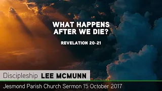 Revelation 20-21 - What Happens After We Die? - Sermon - Jesmond Parish Church - Clayton TV