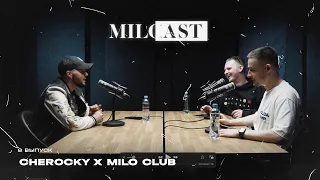 CHEROCKY (MILOCAST #8)