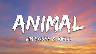 Jim Yosef x RIELL - Animal (Lyrics)