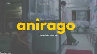Slom - anirago (feat. Zion. T) (Lyrics) [HAN/ROM/ENG]