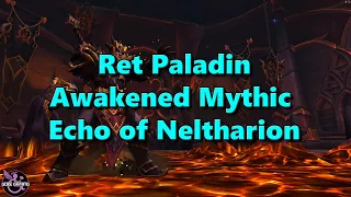 Awakened Mythic Echo of Neltharion, Retribution POV