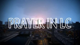 GTA 4 - "Prayer In LC" (Cinematic)