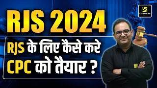 RJS 2024 | How To Prepare CPC For RJS | Utkarsh Law Classes | Sanyog Sir