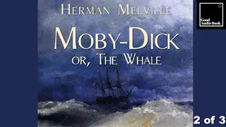 [Moby Dick, or the Whale] by Herman Melville [2/3] – Full Audiobook 🎧📖 | ♥Good Audio Book♥