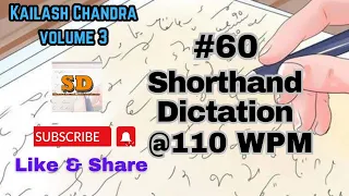 #60 | @110 wpm | Shorthand Dictation | Kailash chandra | Volume 3