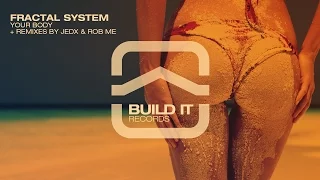 Fractal System - Your Body [Build It Records]