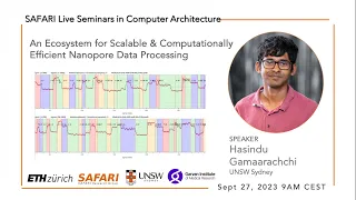 SAFARI Live Seminar - An Ecosystem for Scalable & Computationally Efficient Nanopore Data Processing