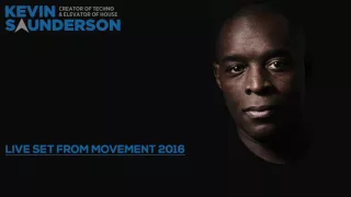 Kevin Saunderson - Live Set At Movement 2016