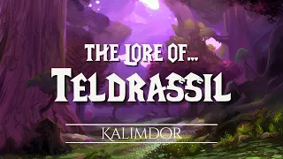 The Lore of Teldrassil  |  The Chronicles of Azeroth