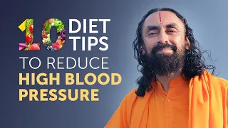 10 Diet Tips to Reduce High Blood Pressure | Swami Mukundananda