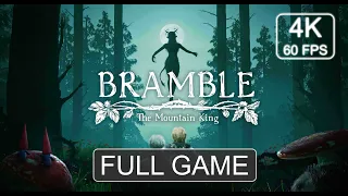 Bramble : The Mountain King [Full Game] | Gameplay Walkthrough | No Commentary | 4K 60 FPS - PC