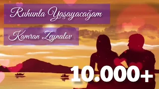 Kamran Zeynalov - Ruhunla Yaşayacağam