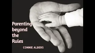 Parenting beyond the Rules / CONNIE ALBERS