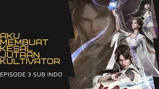 Aku Membuat Kesal Jutaan Kultivator [ Episode 3 ] - Sub Indo - 720P