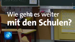 Lockerung der Corona-Maßnamen: Wie geht es weiter mit den Schulen?