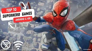 TOP 10 BEST SUPERHERO GAMES FOR ANDROID AND IOS IN 2023 OFFLINE & ONLINE GAMES