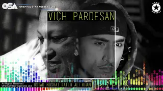 Wich Pardesan | Dr Zeus & Nusrat Fateh Ali Khan | official HD video | OSA Worldwide