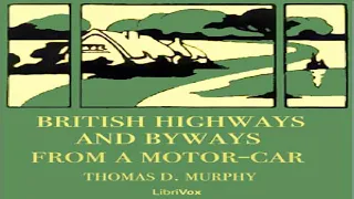 British Highways And Byways From A Motor Car | Thomas Dowler Murphy | Travel & Geography | 1/4