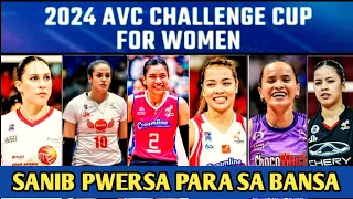 AVC CHALLENGE CUP 2024 FOR WOMEN'S: TEAM PHILIPPINES MAG SASANIB PWERSA NA ANG MGA OUTSIDE SPIKER