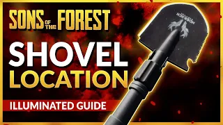 How to get the SHOVEL | Sons of the Forest
