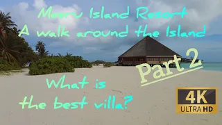 [4K] Meeru Island Resort - Part 2 - Walk around in Realtime + Infos and Tips - West Coast