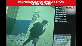Pagnanakaw sa jewelry shop, sapul sa CCTV