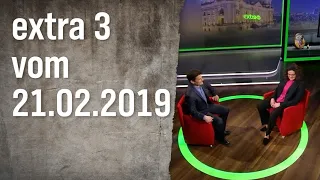 Extra 3 vom 21.02.2019  | extra 3 | NDR