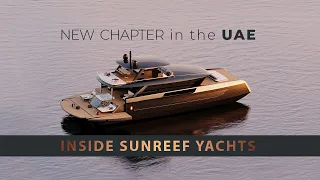 Sunreef Yachts inaugurates the UAE shipyard and unfolds the new horizons of green yachting
