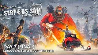 SERIOUS SAM SERIES - ИГРА В СЭМА С ПОДПИСЧИКАМИ! НЕДЕЛЯ СПИДРАНОВ! ДЕНЬ 7 ФИНАЛ [WITH WEBCAM | LIVE]