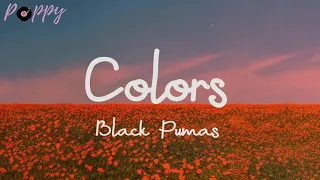 Black Pumas - Colors (Lyrics)