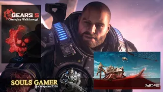 Gears 5  Part VIII/ GAMEPLAY WALKTHROUGH