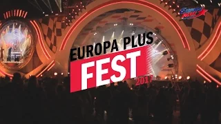 Смотри, как это было: Europa Plus FEST 2017!