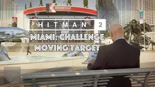 Hitman 2 – Assassination Challenge : Moving Target - Miami - The Finish Line