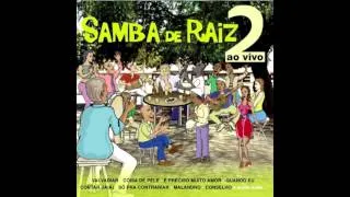 Samba De Raiz  - Quando Eu Contar (Iáiá)