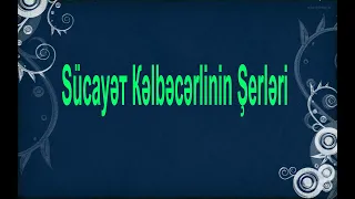 Sücayət Kəlbəcərlinin Seçmə Şerləri