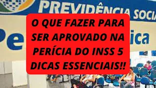 O que fazer para ser aprovado na perícia do INSS? 5 Dicas do que levar na perícia médica do Inss