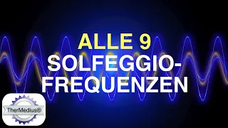 Alle 9 Solfeggio-Frequenzen - zur ganzheitlichen Anwendung