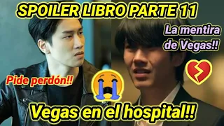 Vegas en el h0spital!😭PETE KNOWS THE LIE😳[ENG SUB] SPOILER LIBRO PARTE 11 #VegasPete#Kinnporsche