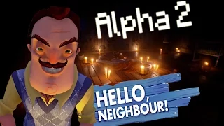 СПУСТИЛСЯ В ПОДВАЛ ! : Hello Neighbor [ Alpha 2 ]