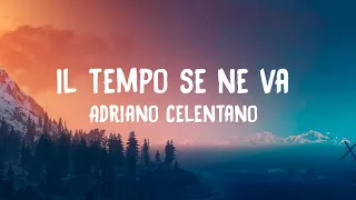 IL tempo Se Ne Va - Adriano Celentano (Testo/Lyrics)